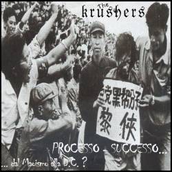 The Krushers : Processo - Successo...